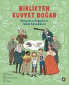 Birlikten Kuvvet Doğar & D&uuml;nyamızı Değiştiren Takım &Ccedil;alışmaları