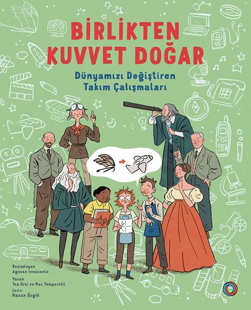 Birlikten Kuvvet Doğar & Dünyamızı Değiştiren Takım Çalışmaları