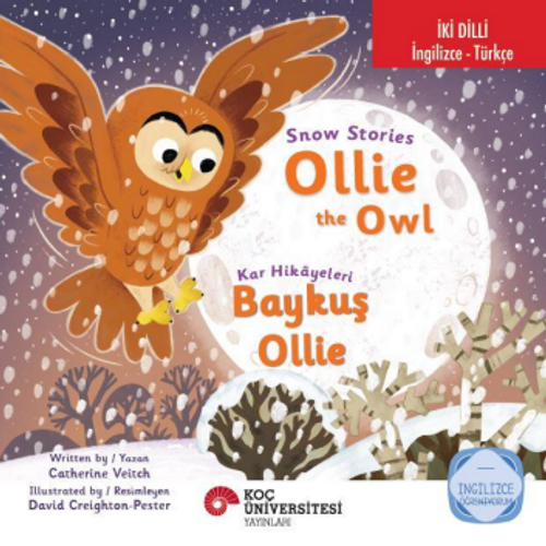 Snow Stories - Ollie The Owl / Kar Hikayeleri - Baykuş Ollie İngilizce Öğreniyorum (İki Dilli: İngilizce-Türkçe)