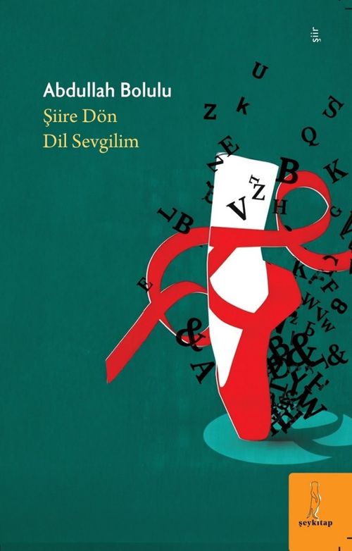 Şiire Dön Dil Sevgilim