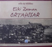 Eski Zaman Ortahisar (Açıklamalı Fotoğraf Kitabı) 23-C-31