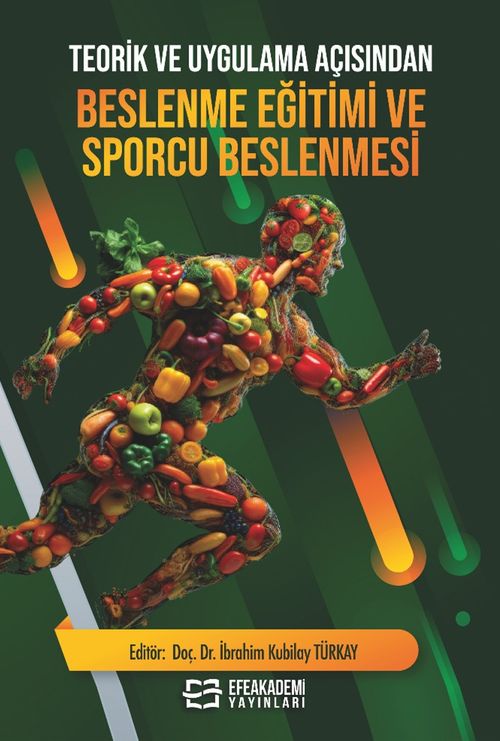 Teorik ve Uygulama Açısından Beslenme Eğitimi ve Sporcu Beslenmesi