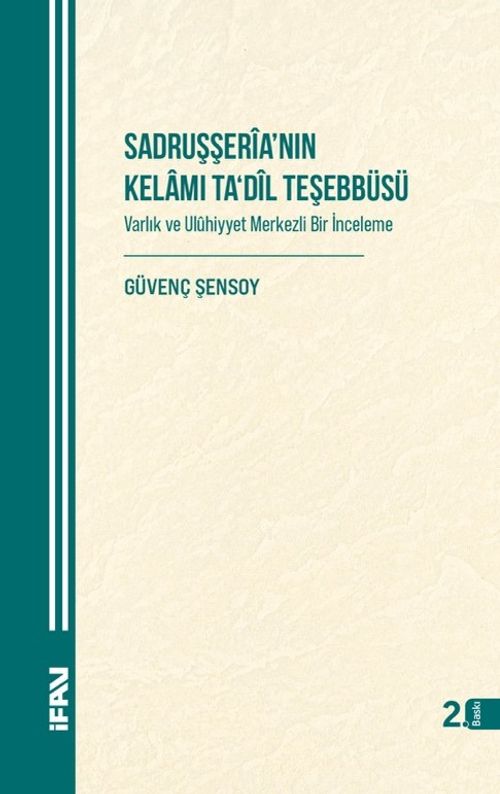 Sadruşşerîa'nın Kelamı Ta‘dîl Teşebbüsü