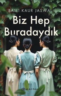 Biz Hep Buradaydık