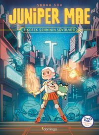 Juniper Mae & Tikotek Şehrinin Şövalyesi