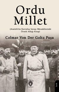 Ordu Millet & Atatürk´ün Kurtuluş Savaşı Mücadelesinde Örnek Aldığı Kitap