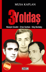 3 Yoldaş & Hüseyin Cevahir - Ertan Sarıhan - Ulaş Bardakçı