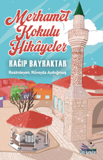 Merhamet Kokulu Hikayeler