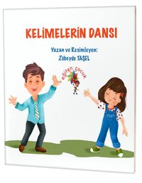 Kelimelerin Dansı / Özel Gereksinimli Çocuklar İçin Hikayeler 