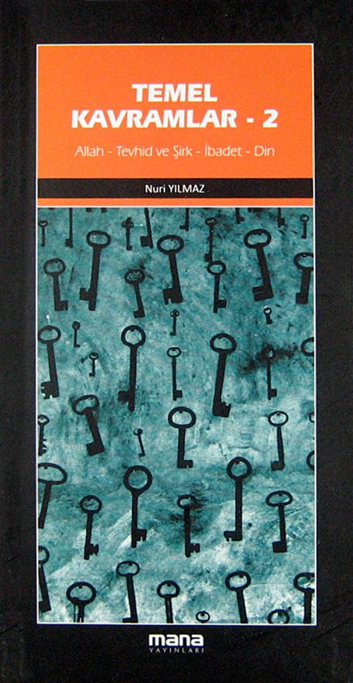 Temel Kavramlar-2 & Allah-Tevhid ve Şirk-İbadet-Din