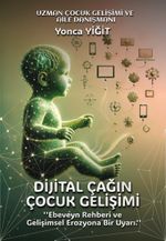 Dijital Çağın Çocuk Gelişimi