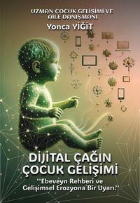 Dijital Çağın Çocuk Gelişimi