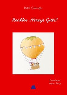 Renkler Nereye Gitti?