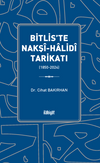 Bitlis'te Nakş&icirc;-Halid&icirc; Tarikatı