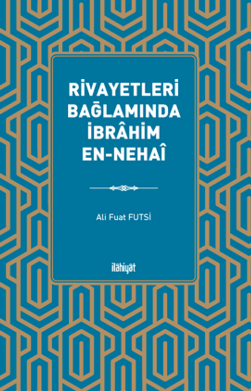 Rivayetleri Bağlamında İbrahim en-Nehaî
