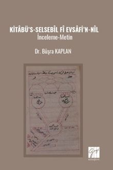 Kitabü's-Selsebîl ‘Fî Evsafi'n-Nîl & İnceleme-Metin