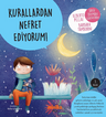 Kurallardan Nefret Ediyorum!
