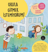 Okula Gitmek İstemiyorum!