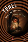 Tünel & Gazze'de Yaşamak