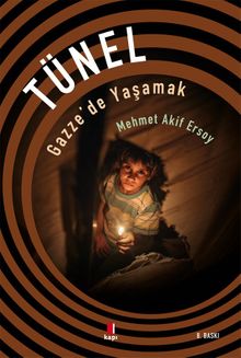 Tünel & Gazze'de Yaşamak