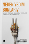 Neden Yedim Bunları? & Duygusal Yemeyi Nasıl Bırakabilir ve Yiyeceklerle İlişkinizi Nasıl İyileştirebilirsiniz?