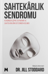 Sahtekarlık Sendromu & Kendinden Ş&uuml;phe Duymanın ve Sahtekarlığın &Uuml;stesinden Gelmek