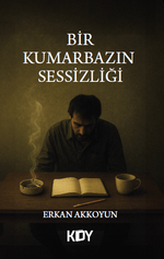Bir Kumarbazın Sessizliği