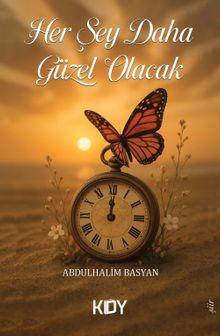 Her Şey Daha Güzel Olacak