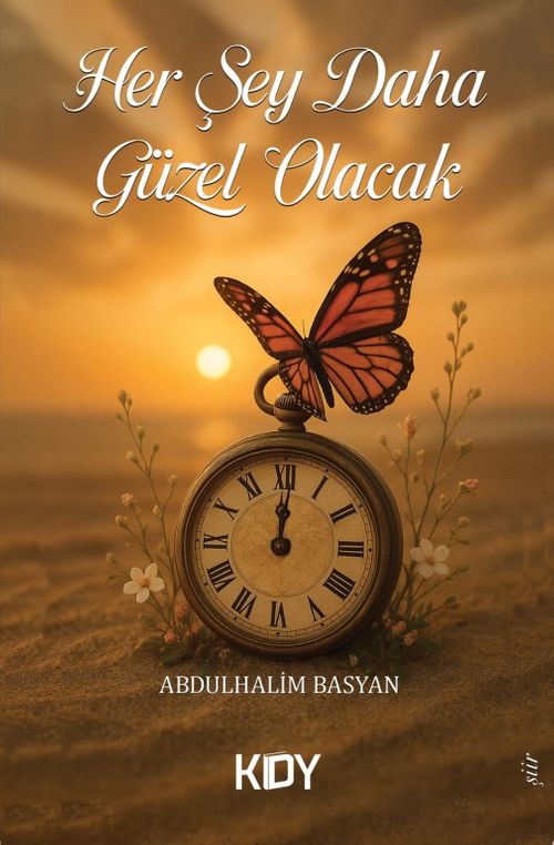 Her Şey Daha Güzel Olacak