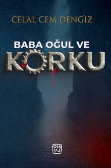 Baba, Oğul ve Korku