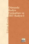D&uuml;nyada Radyo Formatları ve TRT Radyo 3