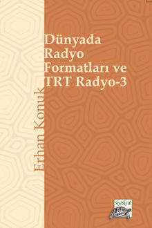 Dünyada Radyo Formatları ve TRT Radyo 3