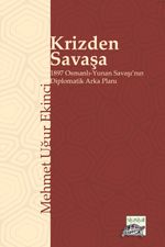 Krizden Savaşa & 1897 Osmanlı-Yunan Savaşı'nın Diplomatik Arka Planı