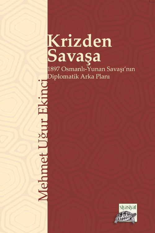 Krizden Savaşa & 1897 Osmanlı-Yunan Savaşı'nın Diplomatik Arka Planı