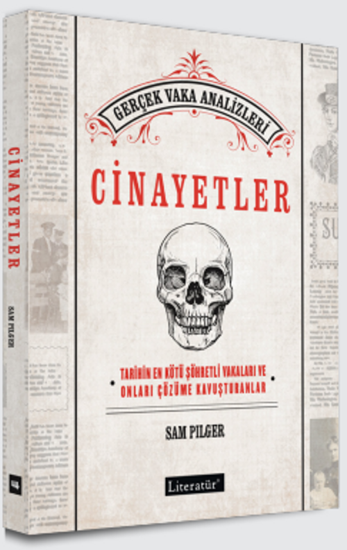 Cinayetler & Tarihin En Kötü Şöhretli Vakaları ve Onları Çözüme Kavuşturanlar