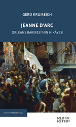 Jeanne D'arc & Orléans Bakiresi'nin Hikayesi