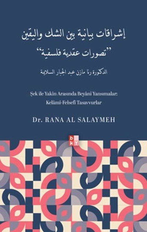 Şek ile Yakîn Arasında Beyanî Yansımalar