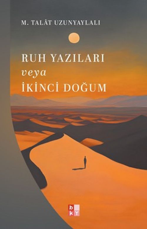 Ruh Yazıları veya İkinci Doğum