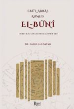 Ebul Abbas Ahmed El Buni Huruf İlmi Gölgesinde Kalan Bir Sufi