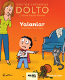 Yalanlar / MDR Çocuk Psikoloji Serisi 8