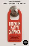 Ergenlik Kapıyı Çarpınca &amp; Ergenlikte İletişim, Sorunlar ve Çözüm Yolları Üzerine Bir Rehber