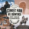 Dakikalar İ&ccedil;inde Cengiz Han ve D&uuml;nyası
