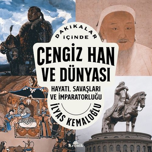 Dakikalar İçinde Cengiz Han ve Dünyası