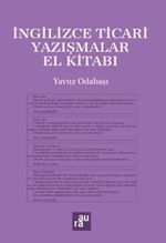 İngilizce Ticari Yazışmalar El Kitabı