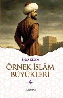 Örnek İslam Büyükleri 4