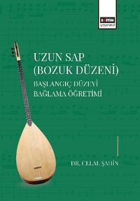 Uzun Sap Bozuk Düzeni & Başlangıç Düzeyi Bağlama Öğretimi