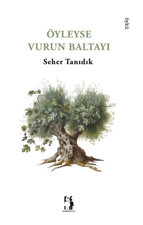 Öyleyse Vurun Baltayı