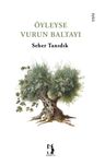 Öyleyse Vurun Baltayı