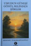 Umudun G&uuml;neşi & G&ouml;n&uuml;l Selinden Şiirler