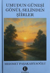 Umudun Güneşi & Gönül Selinden Şiirler